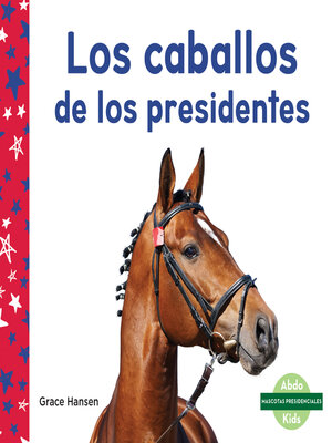 cover image of Los caballos de los presidentes